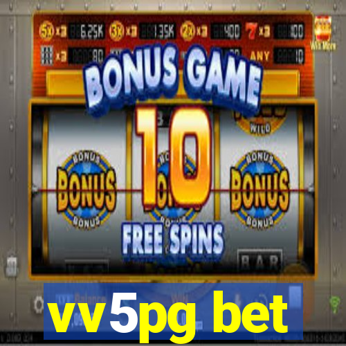 vv5pg bet